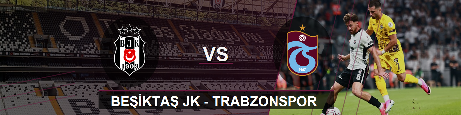 Beşiktaş JK - Trabzonspor