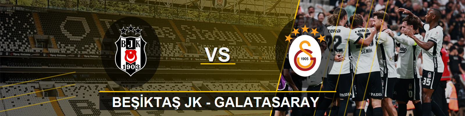 Beşiktaş JK - Galatasaray