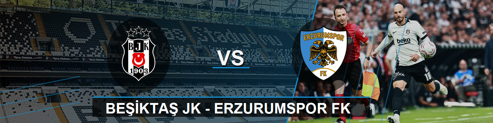 Beşiktaş JK - Erzurumspor FK