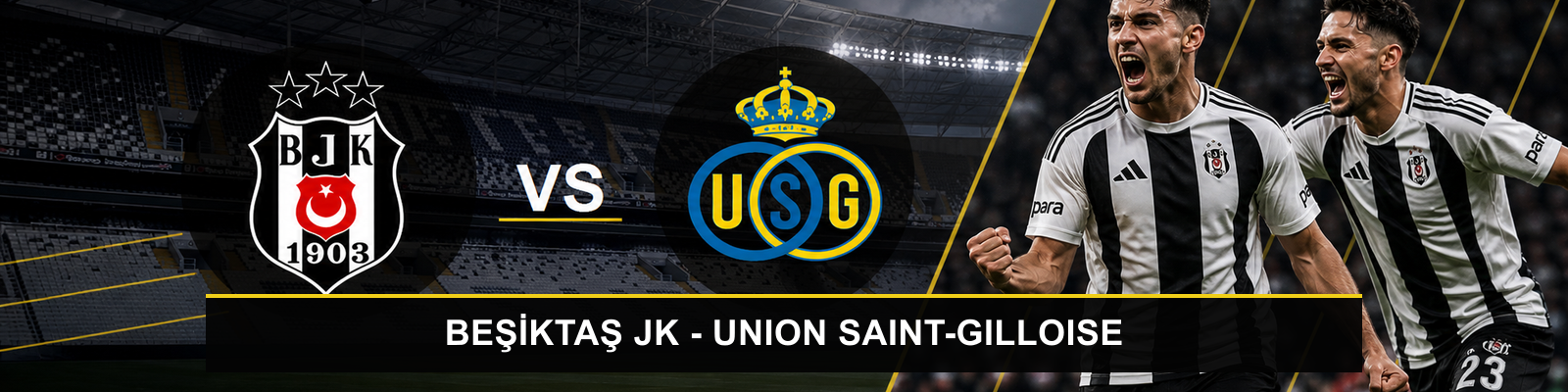 Beşiktaş JK - Union Saint-Gilloise