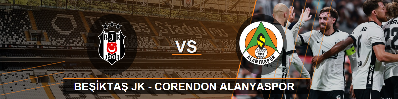 Beşiktaş JK - Corendon Alanyaspor